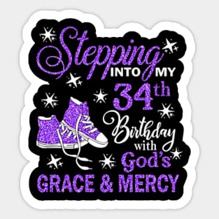 Stepping Into My 34th Birthday With God's Grace & Mercy Bday Sticker